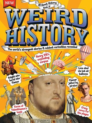 cover image of All About History Book Of Weird History